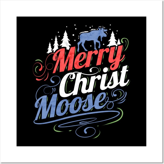 Merry Christ Moose Merry Christmas Wall Art by SinBle